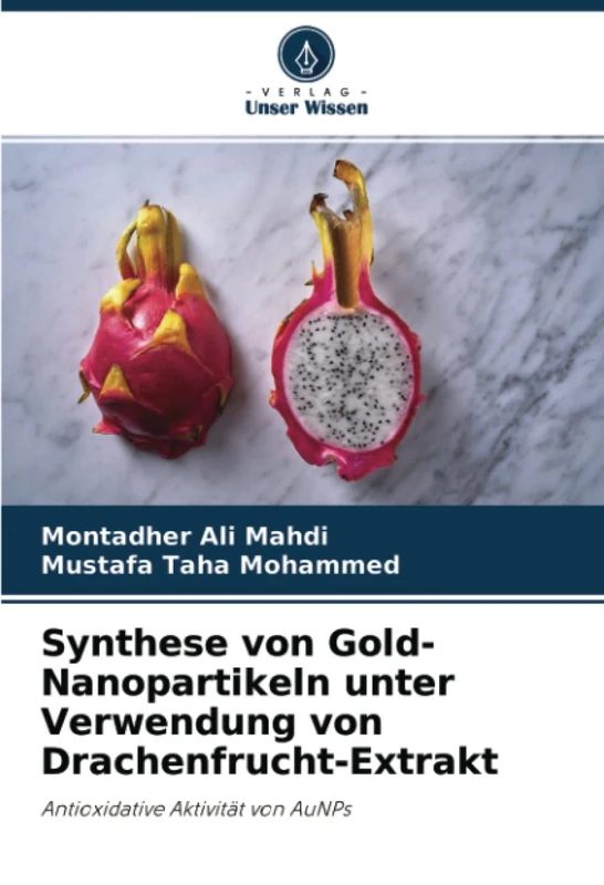 Synthese von Gold-Nanopartikeln unter Verwendung von Drachenfrucht-Extrakt: Antioxidative Aktivität von AuNPs - Image 1