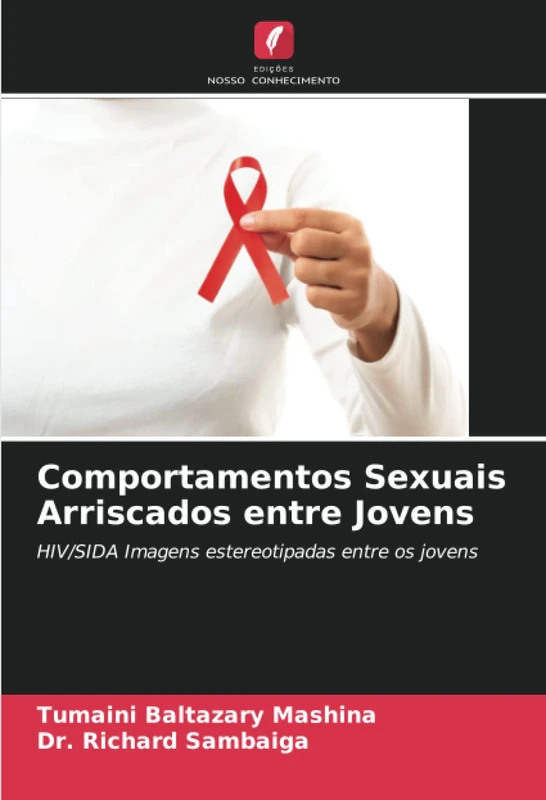Comportamentos Sexuais Arriscados entre Jovens: HIV/SIDA Imagens estereotipadas entre os jovens - Image 1