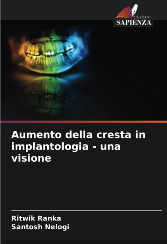 Aumento della cresta in implantologia - una visione