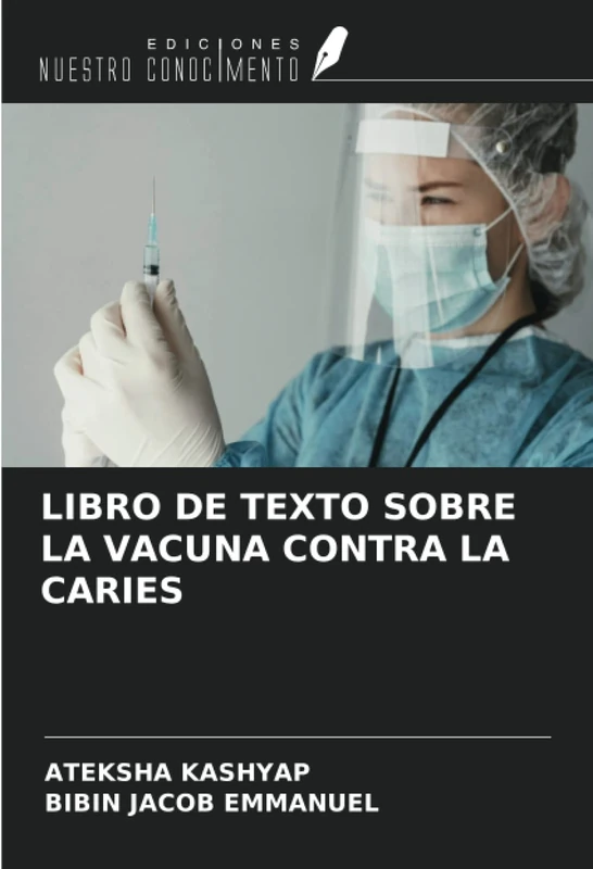 LIBRO DE TEXTO SOBRE LA VACUNA CONTRA LA CARIES