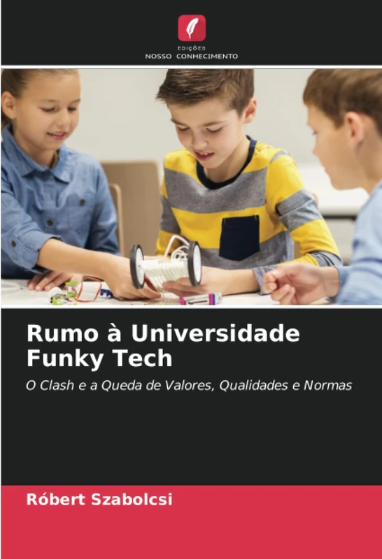 Rumo à Universidade Funky Tech: O Clash e a Queda de Valores, Qualidades e Normas