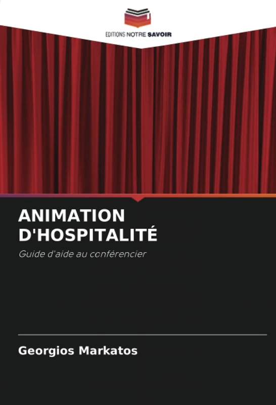ANIMATION D'HOSPITALITÉ: Guide d'aide au conférencier
