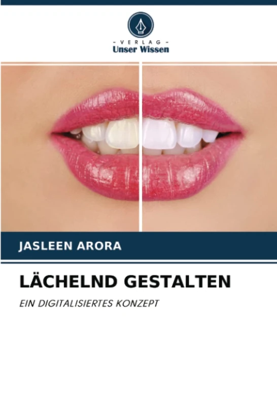 LÄCHELND GESTALTEN: EIN DIGITALISIERTES KONZEPT