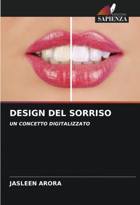 DESIGN DEL SORRISO: UN CONCETTO DIGITALIZZATO