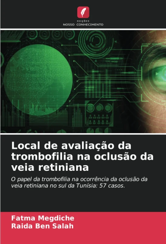 Local de avaliação da trombofilia na oclusão da veia retiniana: O papel da trombofilia na ocorrência da oclusão da veia retiniana no sul da Tunísia: 57 casos. - Image 1