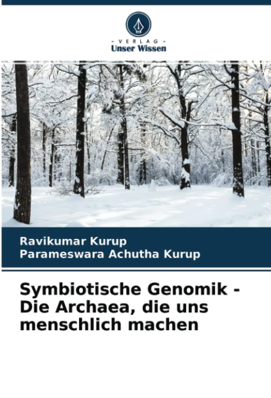 Symbiotische Genomik - Die Archaea, die uns menschlich machen