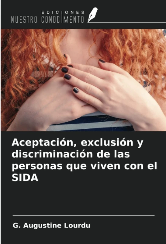 Aceptación, exclusión y discriminación de las personas que viven con el SIDA