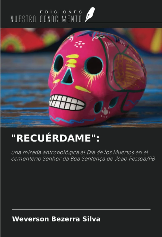 "RECUÉRDAME":: una mirada antropológica al Día de los Muertos en el cementerio Senhor da Boa Sentença de João Pessoa/PB - Image 1