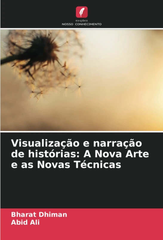 Visualização e narração de histórias: A Nova Arte e as Novas Técnicas