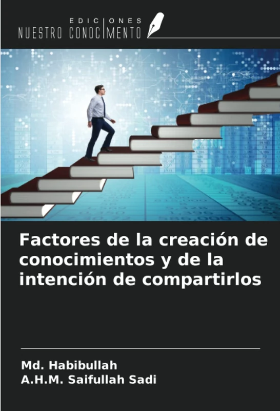 Factores de la creación de conocimientos y de la intención de compartirlos