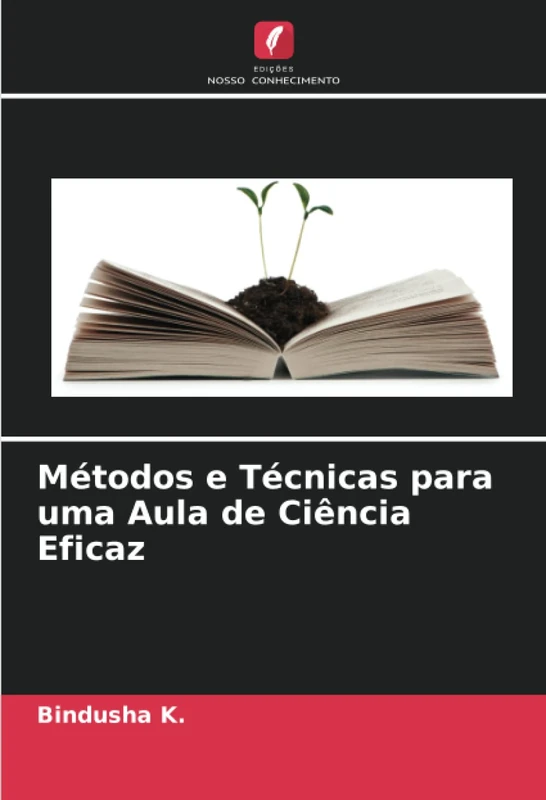 Métodos e Técnicas para uma Aula de Ciência Eficaz