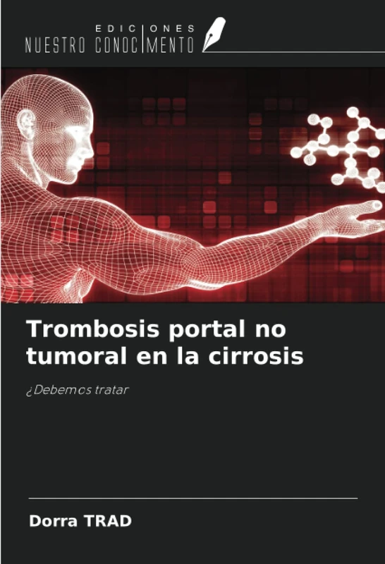 Trombosis portal no tumoral en la cirrosis: ¿Debemos tratar