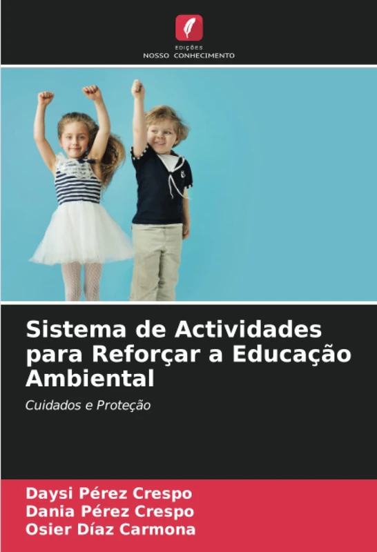 Sistema de Actividades para Reforçar a Educação Ambiental: Cuidados e Proteção