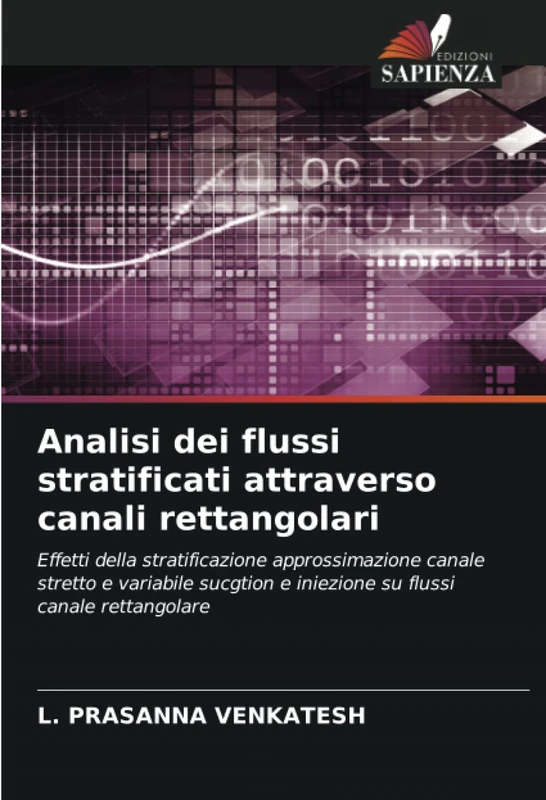 Analisi dei flussi stratificati attraverso canali rettangolari: Effetti della stratificazione approssimazione canale stretto e variabile sucgtion e iniezione su flussi canale rettangolare