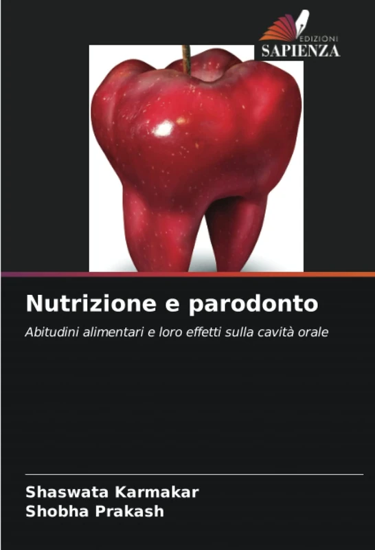 Nutrizione e parodonto: Abitudini alimentari e loro effetti sulla cavità orale