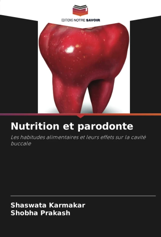 Nutrition et parodonte: Les habitudes alimentaires et leurs effets sur la cavité buccale - Image 1