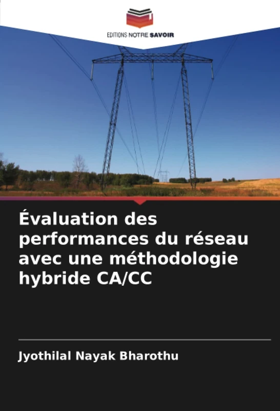 Évaluation des performances du réseau avec une méthodologie hybride CA/CC