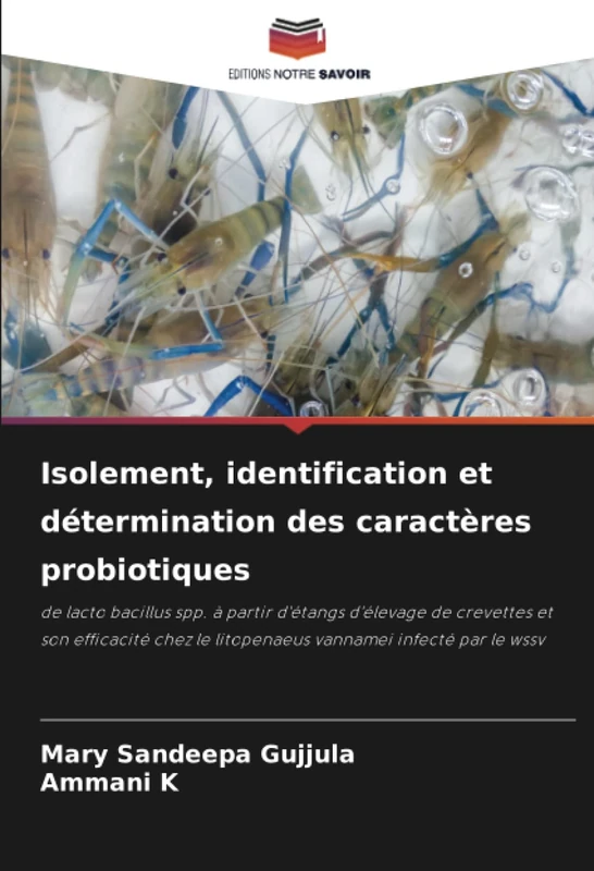Isolement, identification et détermination des caractères probiotiques: de lacto bacillus spp. à partir d'étangs d'élevage de crevettes et son ... le litopenaeus vannamei infecté par le wssv