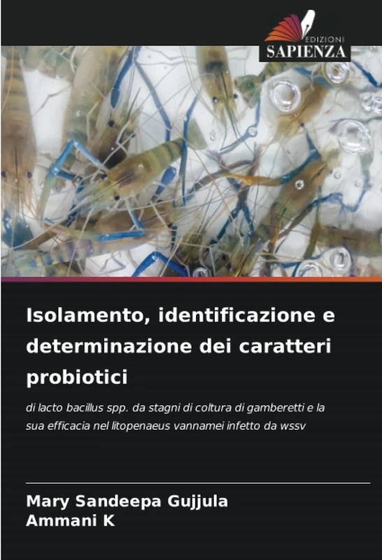 Isolamento, identificazione e determinazione dei caratteri probiotici: di lacto bacillus spp. da stagni di coltura di gamberetti e la sua efficacia nel litopenaeus vannamei infetto da wssv - Image 1