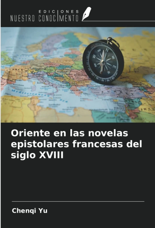 Oriente en las novelas epistolares francesas del siglo XVIII