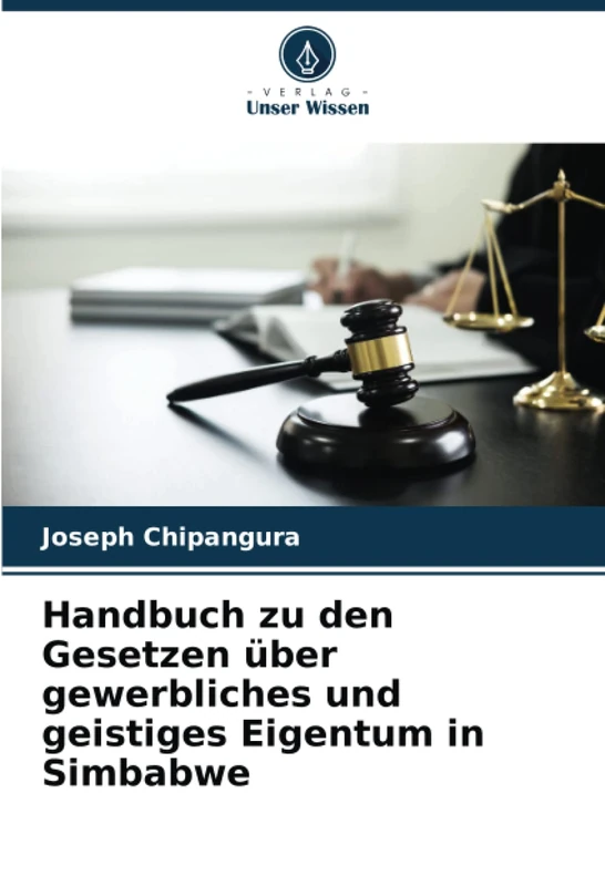 Handbuch zu den Gesetzen über gewerbliches und geistiges Eigentum in Simbabwe