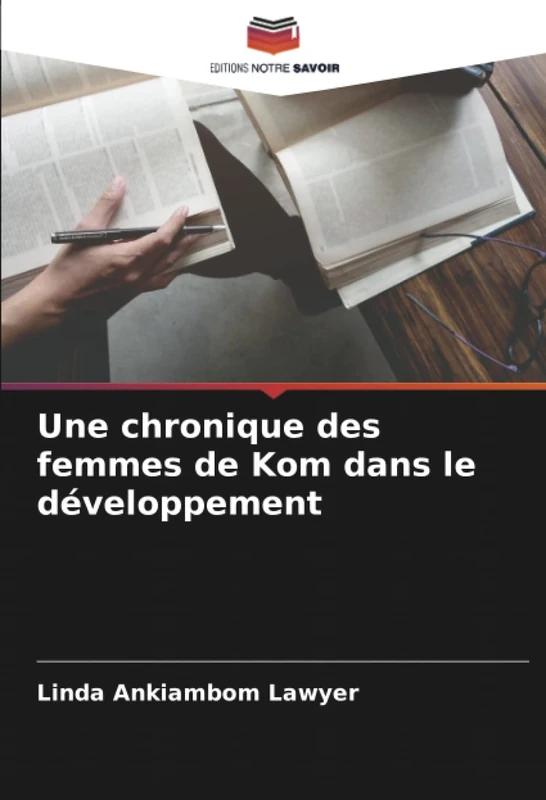 Une chronique des femmes de Kom dans le développement