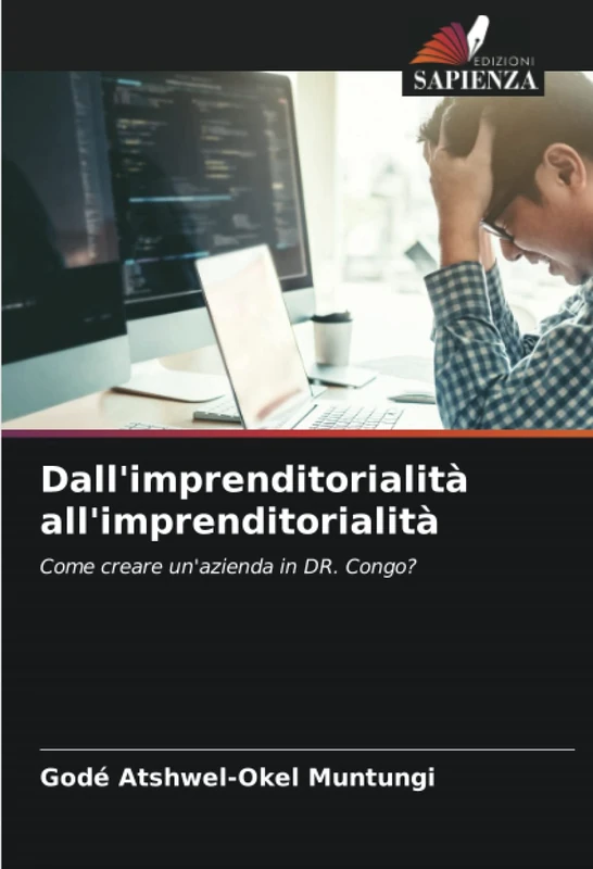 Dall'imprenditorialità all'imprenditorialità: Come creare un'azienda in DR. Congo?