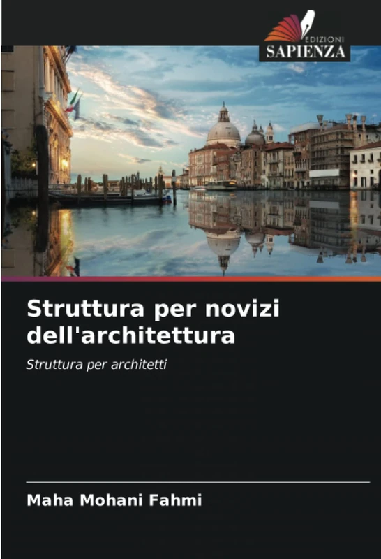 Struttura per novizi dell'architettura: Struttura per architetti