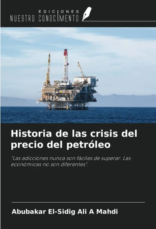 Historia de las crisis del precio del petróleo: "Las adicciones nunca son fáciles de superar. Las económicas no son diferentes". - Image 1