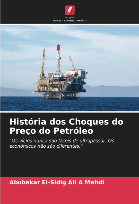 História dos Choques do Preço do Petróleo: "Os vícios nunca são fáceis de ultrapassar. Os económicos não são diferentes."