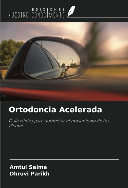 Ortodoncia Acelerada: Guía clínica para aumentar el movimiento de los dientes