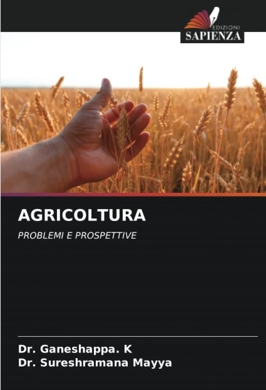 AGRICOLTURA: PROBLEMI E PROSPETTIVE
