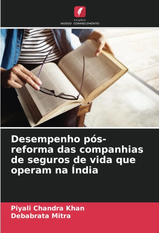 Desempenho pós-reforma das companhias de seguros de vida que operam na Índia