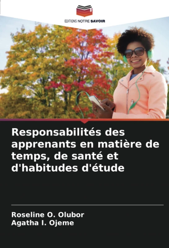 Responsabilités des apprenants en matière de temps, de santé et d'habitudes d'étude