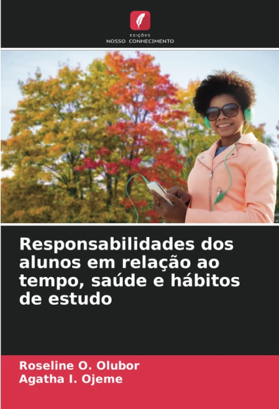 Responsabilidades dos alunos em relação ao tempo, saúde e hábitos de estudo