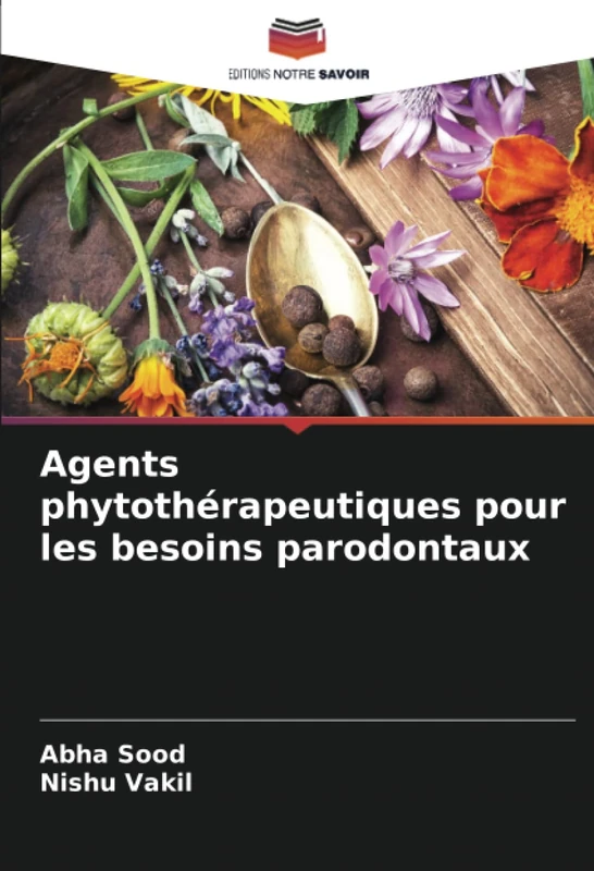 Agents phytothérapeutiques pour les besoins parodontaux