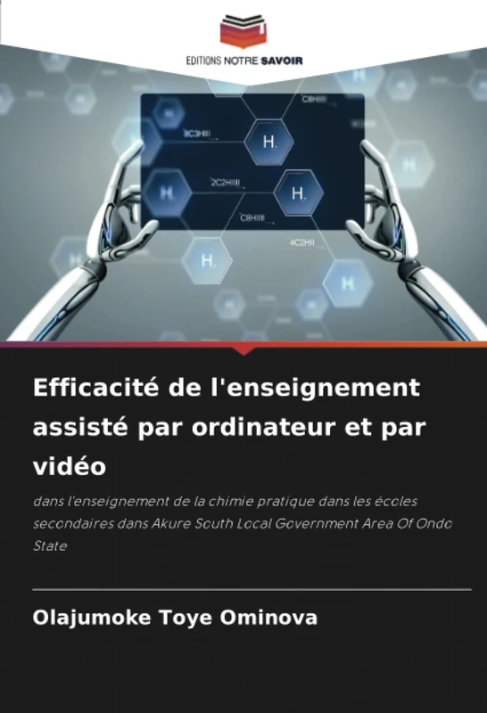 Efficacité de l'enseignement assisté par ordinateur et par vidéo: dans l'enseignement de la chimie pratique dans les écoles secondaires dans Akure South Local Government Area Of Ondo State