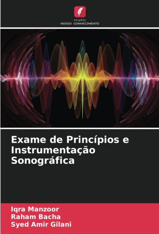 Exame de Princípios e Instrumentação Sonográfica
