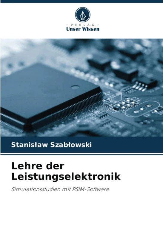 Lehre der Leistungselektronik: Simulationsstudien mit PSIM-Software