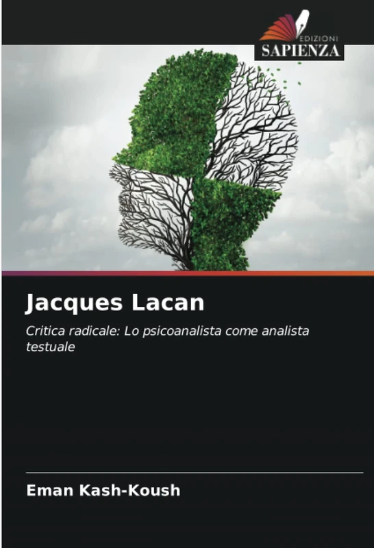 Jacques Lacan: Critica radicale: Lo psicoanalista come analista testuale - Image 1