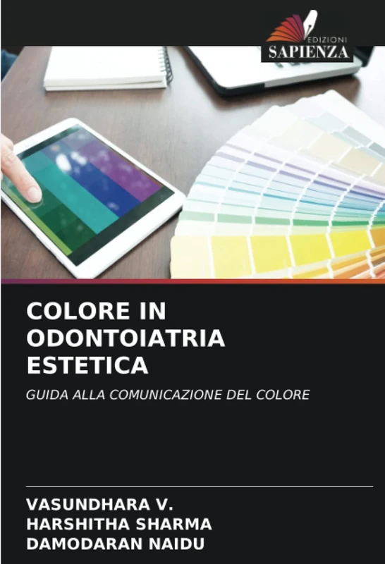 COLORE IN ODONTOIATRIA ESTETICA: GUIDA ALLA COMUNICAZIONE DEL COLORE
