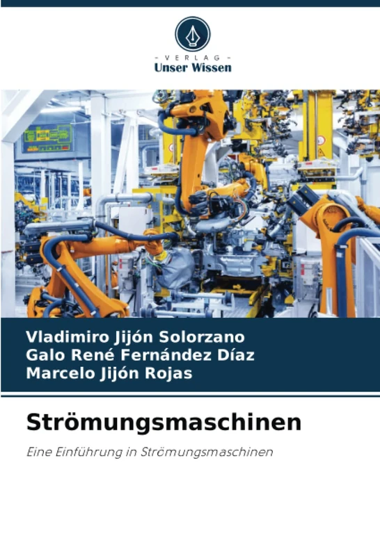 Strömungsmaschinen: Eine Einführung in Strömungsmaschinen