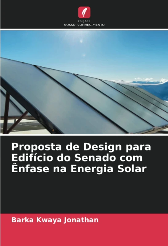 Proposta de Design para Edifício do Senado com Ênfase na Energia Solar