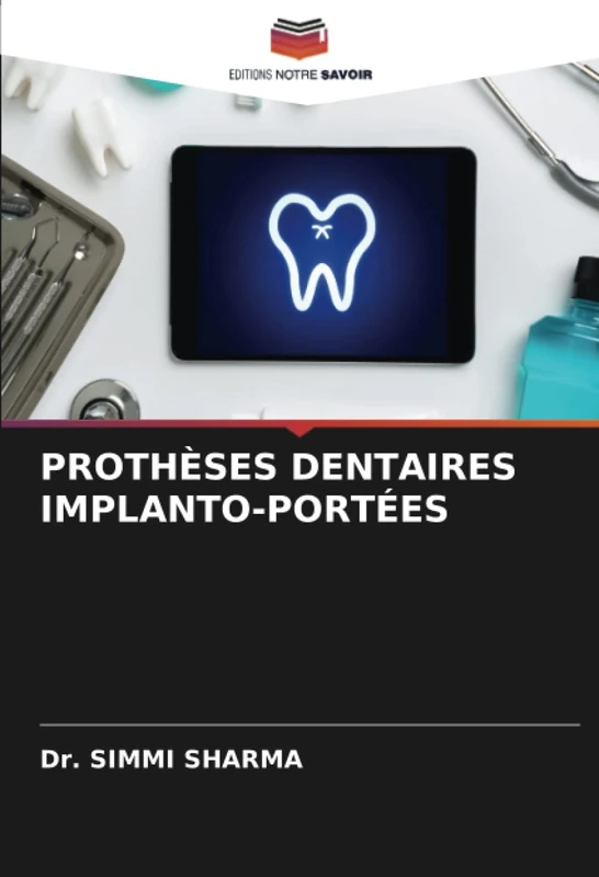 PROTHÈSES DENTAIRES IMPLANTO-PORTÉES
