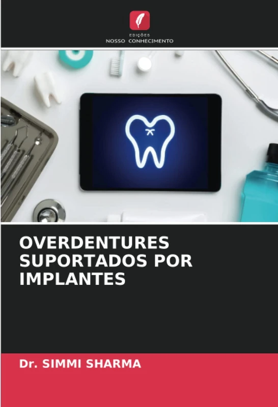 OVERDENTURES SUPORTADOS POR IMPLANTES