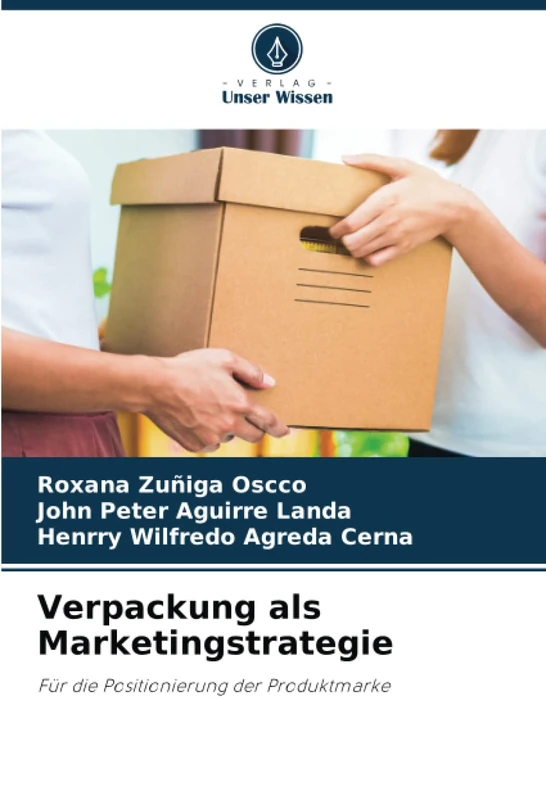 Verpackung als Marketingstrategie: Für die Positionierung der Produktmarke