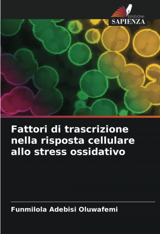 Fattori di trascrizione nella risposta cellulare allo stress ossidativo