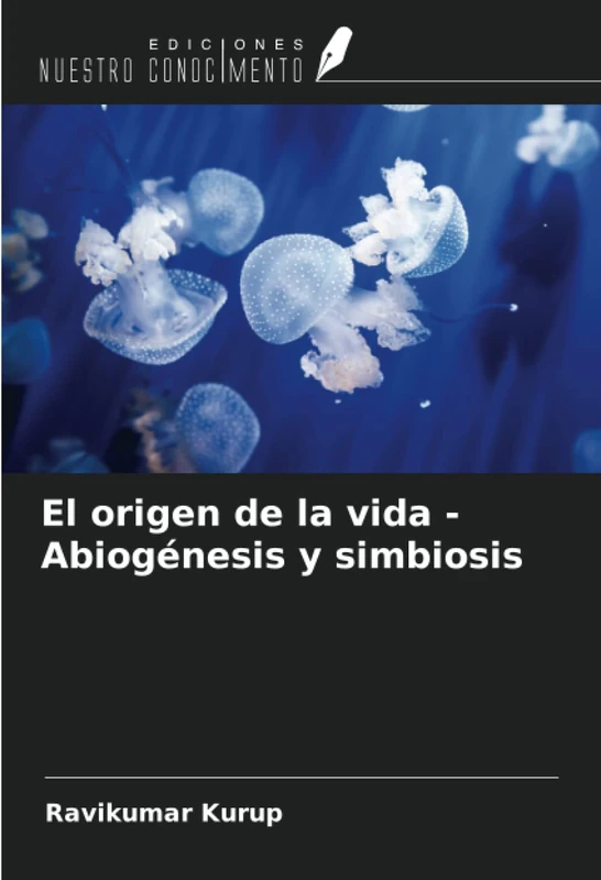 El origen de la vida - Abiogénesis y simbiosis