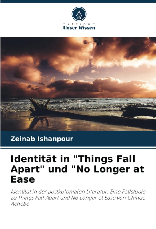 Identität in "Things Fall Apart" und "No Longer at Ease: Identität in der postkolonialen Literatur: Eine Fallstudie zu Things Fall Apart und No Longer at Ease von Chinua Achebe - Image 1