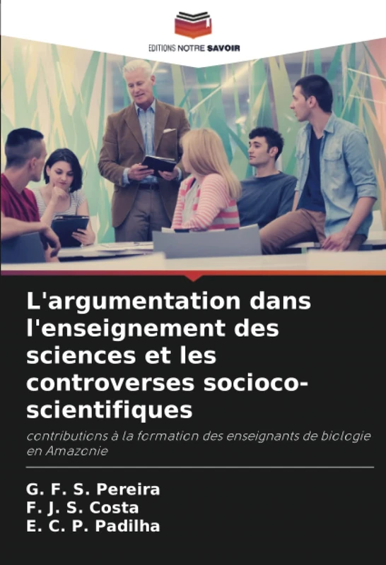 L'argumentation dans l'enseignement des sciences et les controverses socioco-scientifiques: contributions à la formation des enseignants de biologie en Amazonie - Image 1